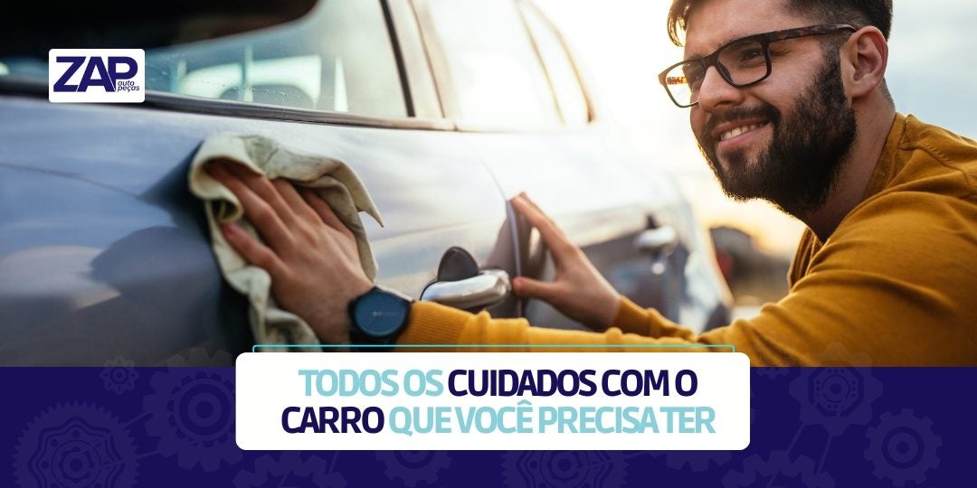 Todos os Cuidados Com o Carro que Você Precisa Ter Todos-os-Cuidados-Com-o-Carro-que-Voce-Precisa-Ter-1668110175