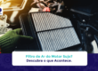 Descubra o que Acontece Quando o Filtro de Ar do Motor Está Sujo