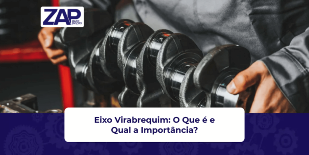 Eixo Virabrequim: O Que é e Qual a Importância? Eixo Virabrequim: O Que é e Qual a Importância?