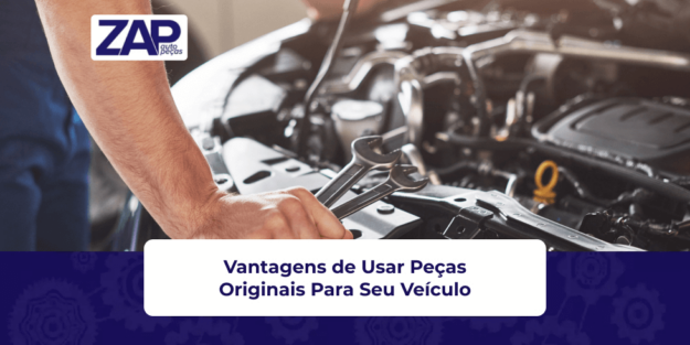 Vantagens de Usar Peças Originais Para Seu Veículo Vantagens de Usar Peças Originais Para Seu Veículo
